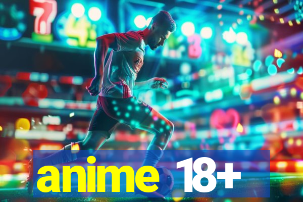 anime 18+